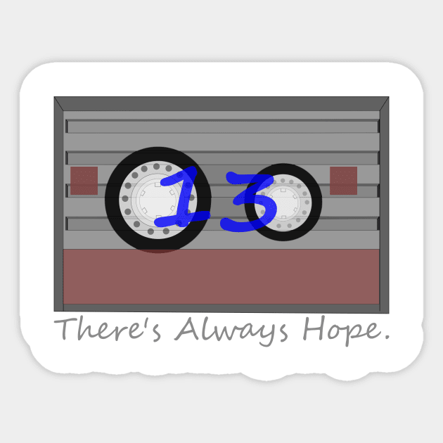 Theres always hope tape Sticker by Cool Duck's Tees